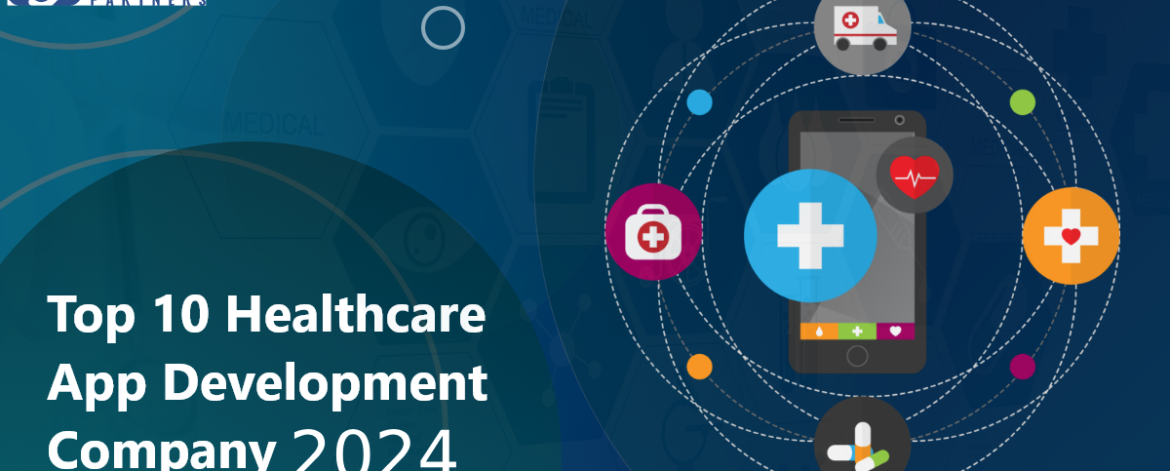 Top 10 Healthcare App Development Companies in India