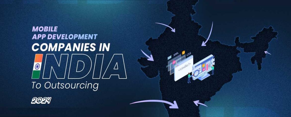 top-mobile-app-development-companies-in-india-2024